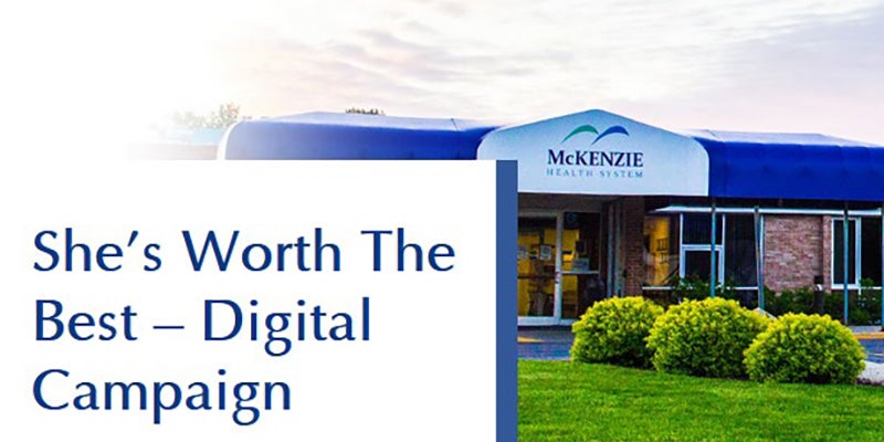 She's Worth the Best Digital Campaign